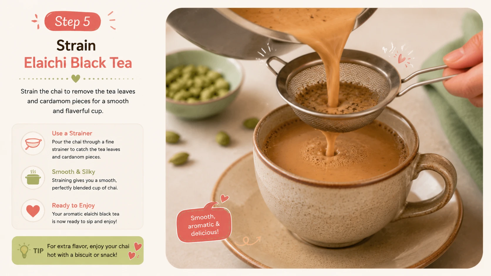 Straining elaichi black tea into a cup